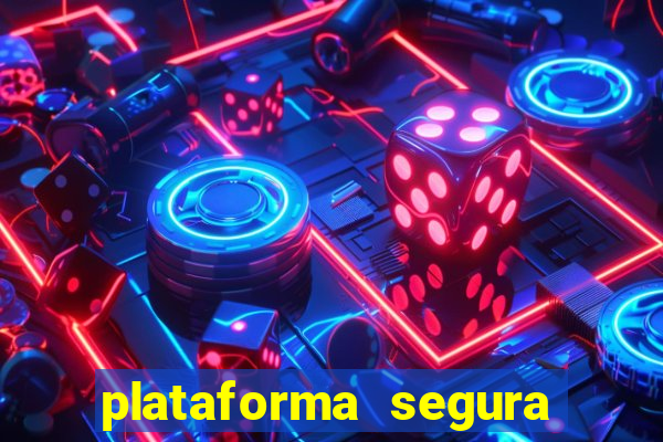 plataforma segura do jogo do tigre